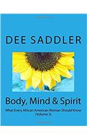 Body, Mind & Spirit: What Every African American Woman Should Know: 2