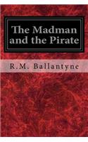 Madman and the Pirate