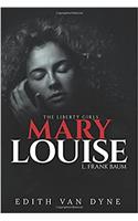 Mary Louise and the Liberty Girls