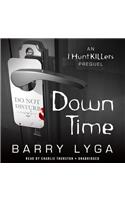 Down Time: An I Hunt Killers Prequel(I Hunt Killers Trilogy)