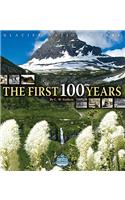 Glacier National Park: The First 100 Years