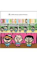 Chewing Gum in Church
