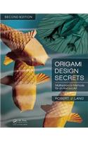 Origami Design Secrets: Mathematical Methods for an Ancient Art