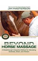 Beyond Horse Massage: Introducing the Masterson Method