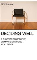 Deciding Well