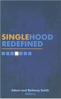 Singlehood Redefined