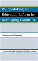 Policy-Making for Education Reform in Developing Countries