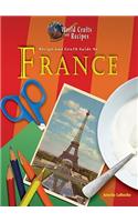 Recipe and Craft Guide to France