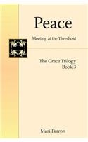 Peace: Meeting at the Threshold