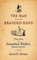 Man with the Branded Hand