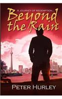 Beyond the Rain