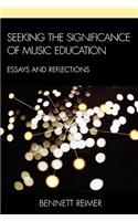 Seeking the Significance of Music Education