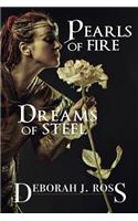 Pearls of Fire, Dreams of Steel