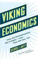 Viking Economics: How the Scandinavians Got It Right-And How We Can, Too