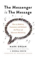 The Messenger is the Message
