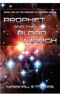Prophet and the Blood March