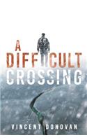 Difficult Crossing