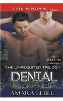 Denial [The Unrequited Trilogy] (Siren Publishing Allure Manlove)
