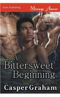 A Bittersweet Beginning [Eternity Trilogy] (Siren Publishing Menage Amour Manlove)