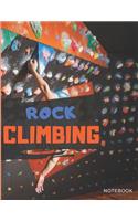 Rock Climbing Notebook: 110 pages lined 8,5x11po