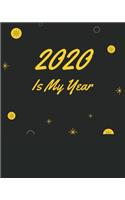 2020 Is My Year
