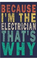 Because I'm the Electrician That's Why