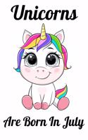 Unicorns Are Born In July