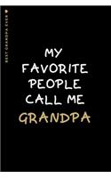 BEST GRANDPA EVER My Favorite People Call Me Grandpa