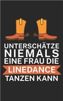 Unterschätze niemals eine Frau die Line Dance tanzen kann