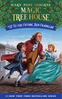 To the Future, Ben Franklin! (Magic Tree House #32)