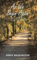 As We Begin Again