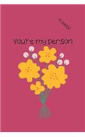 You're My Person