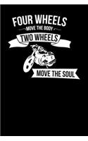 Two wheels move the soul: 6x9 Motorbike - lined - ruled paper - notebook - notes