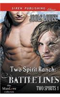 Two Spirit Ranch: Battle Lines [Two Spirits 1] (Siren Publishing Classic Manlove): Battle Lines [Two Spirits 1] (Siren Publishing Classic Manlove)