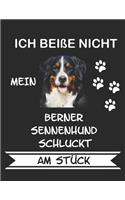 Ich beiße nicht mein Berner Sennenhund schluckt am Stück