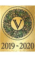 Weekly Planner Initial Monogram "V" September 2019 - December 2020: Personalized 16-Month Large Print Letter-Sized Schedule Organizer by Week for Teachers and Students Printed and Designed in USA