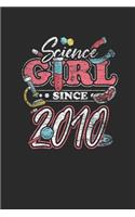 Sience Girl Since 2010: Blank Lined Notebook / Journal (6 X 9) - Science Student and Scientist Birthday Gift Idea