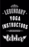 Legendary Yoga Instructors are born in October: Blank Line Journal, Notebook or Diary is Perfect for the October Borns. Makes an Awesome Birthday Gift and an Alternative to B-day Present or a Card