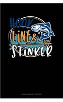 Hook, Line And Stinker: Gas & Mileage Log Book(579 Gas & Mileage Log Book)