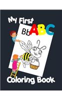 My First ABC Coloring Book: Preschool Coloring Book Fun with Numbers, Letters, Colors, and Animals!