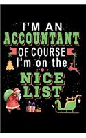 I'm A Accountant Of Course I'm On The Nice List