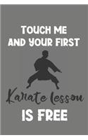 Touch Me and Your First Karate Lesson Is Free