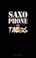 Saxophone And Tacos