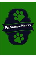Pet Vaccine History