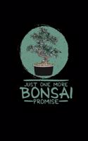 Just one more bonsai