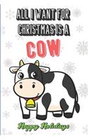 All I Want For Christmas Is A Cow