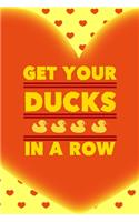 Get Your Ducks In A Row