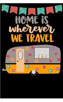 Home Is Wherever We Travel