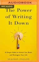The Power of Writing It Down
