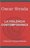 La Violencia Contempor